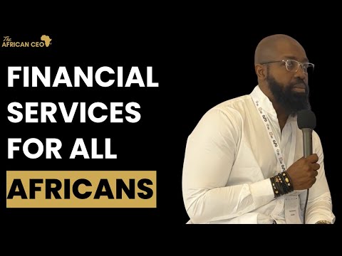 How All Africans Can Get Access To Financial Services - YouTube