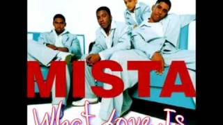 mista  what love is