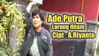 Download lagu Ade Putra - Lorong Hitam mp3 Download lagu Ade Putra - Lorong Hitam mp3