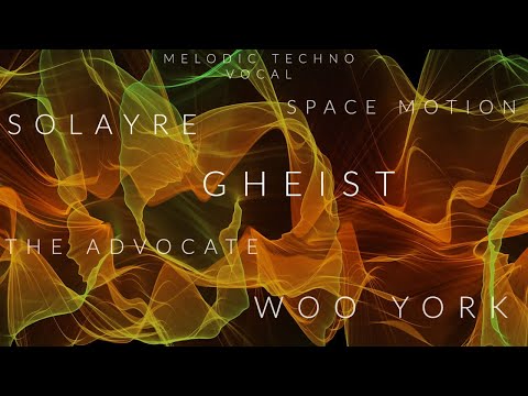 Melodic Techno Vocal Vol. 12 - Woo York - Solayre - GHEIST