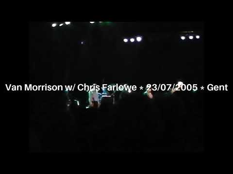 Van Morrison *Live* with Chris Farlowe "Stand by Me"