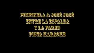 Pimpinela &amp; José José   Entre La Espada y La Pared  Pista Karaoke