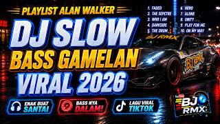 Download lagu PLAYLIST ALAN WALKER FULL ALBUM | DJ SLOW BASS GAMELAN REMIX TIKTOK VIRAL 2026 | BJ RMX mp3 Download lagu PLAYLIST ALAN WALKER FULL ALBUM | DJ SLOW BASS GAMELAN REMIX TIKTOK VIRAL 2026 | BJ RMX mp3