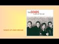 The Goads - wake up and dream