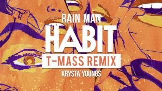 Rain Man & Krysta Youngs - Habit (T-Mass Remix) | Dim Mak Records