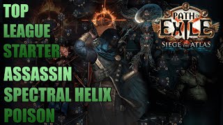 SPECTRAL HELIX POISON ASSASSIN : TOP LEAGUE STARTER PATH OF EXILE 3.17 SIEGE OF THE ATLAS!! FR