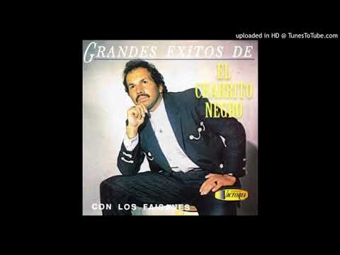 El Charrito Negro-Tu Eres Mi Dicha