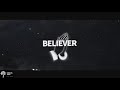 Imagine Dragons Believer WhatsApp Status
