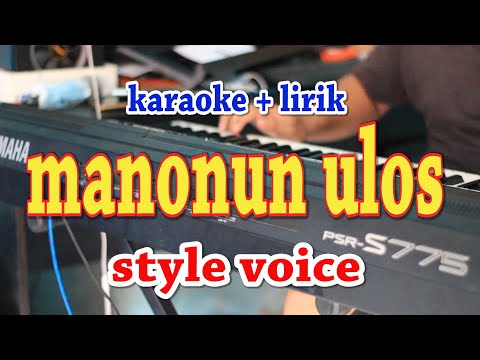 MANONUN ULOS [KARAOKE] STYLE VOICE