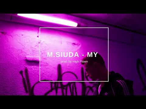 M.Siuda - My (prod. High Flown)