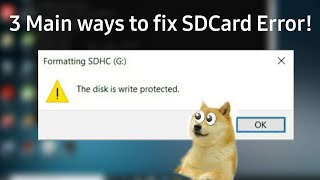 3 Main Ways to Fix your SD Card Write Protected Error!