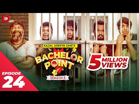 Bachelor Point | Season 2 | EPISODE- 24 | Kajal Arefin Ome | Dhruba Tv Drama Serial