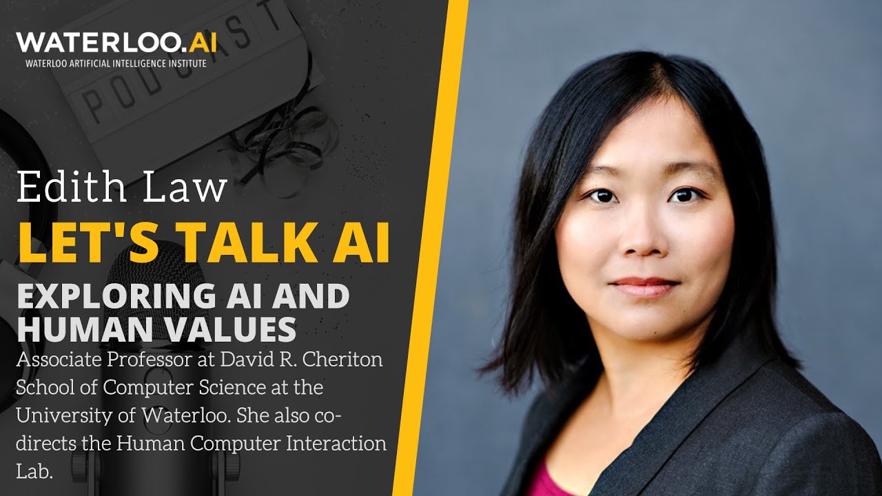 Let's Talk AI - Exploring AI and Human Values with Edith Law