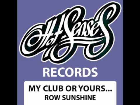 Row Sunshine - My Club Or Yours