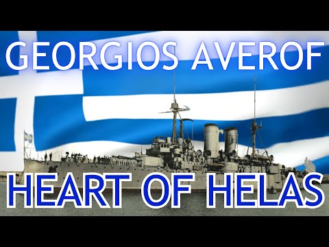 a tribute to: Georgios Averof - Heart of Hellas