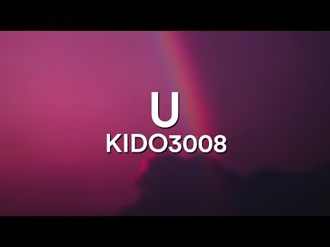 U (You) - KIDO3008 (Lyrics) (Speed up) thank you for coming and thanks for save me