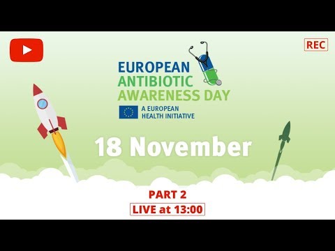 European Antibiotic Awareness Day 2019 - Part 2