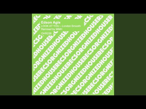 Look At U - London Smooth (Original Mix)