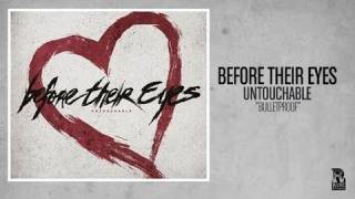 Video thumbnail of "Before Their Eyes - Bulletproof"