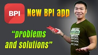 NEW BPI APP ERRORS AND SOLUTION (2023)｜Pano I-solve Ang New BPI App Errors?