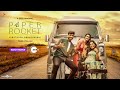 Paper Rocket | A ZEE5 Original | Official Trailer | Premieres 29th July