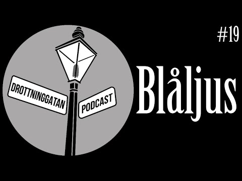 Blåljus - Drottninggatan Podcast #19