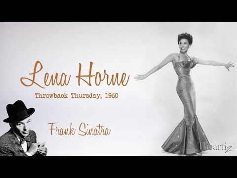 TBT, Lena Horne Live, with Frank Sinatra, 1960 (HD)...