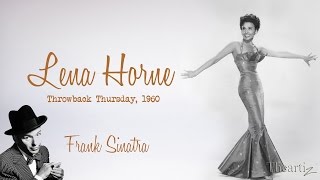 TBT, Lena Horne Live, with Frank Sinatra, 1960 (HD)...