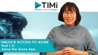 Unlock Access to Azure: Part 1/2: Setup the Azure App