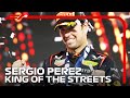King Of The Streets | Sergio Perez | The Best Of Checo On Street Circuits