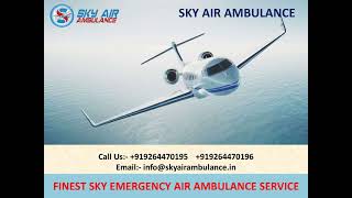 Advanced Emergency Air Ambulance Service in Jabalpur and Bagdogra