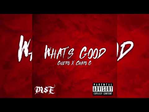 Guero Feat. (GMB)Chappo G - what's good