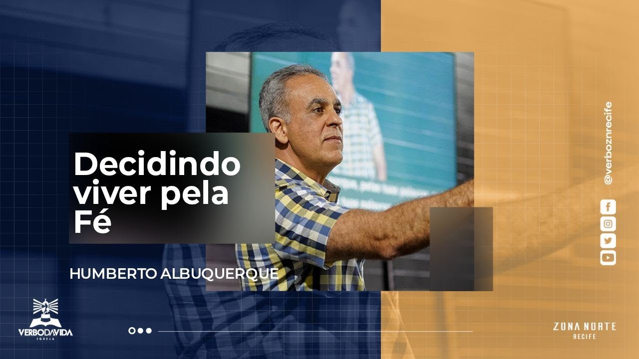 DECIDINDO VIVER PELA FÉ | Humberto Albuquerque