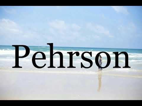 How To Pronounce Pehrson🌈🌈🌈🌈🌈🌈Pronunciation Of Pehrson