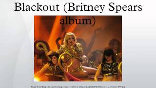 Blackout (Britney Spears album)