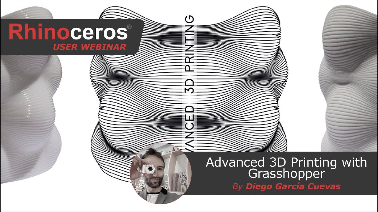 Rhino User Webinar: Advanced 3D printing with Grasshopper
