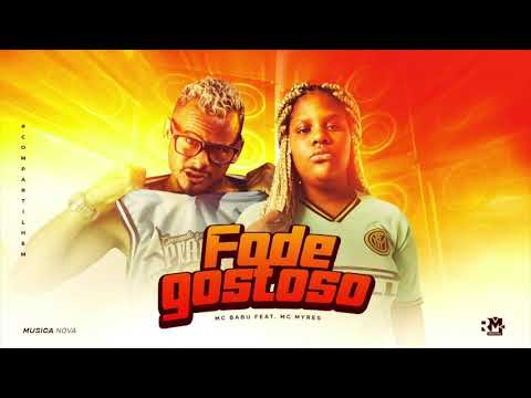 MC BABU E MC MYRES - FODE GOSTOSO - MÚSICA NOVA