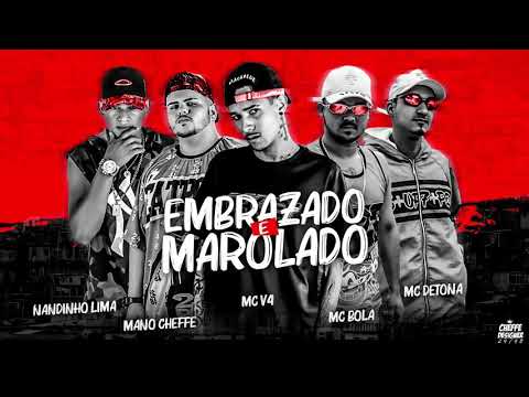 MANO CHEFFE,DETONA E BOLA,NANDINHO LIMA E MC V4-EMBRAZADO E MAROLADO-(Remix Brega Funk)
