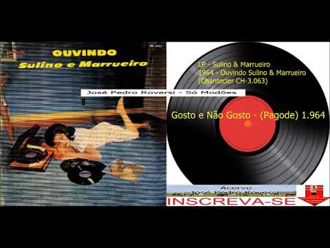 Gosto E Não Gosto - Sulino e Marrueiro