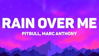 Download lagu Pitbull - Rain Over Me (Lyrics) Feat. Marc Anthony mp3