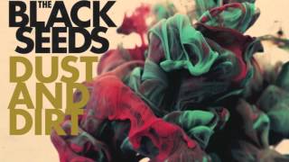 The Black Seeds - Frostbite (Dust And Dirt)
