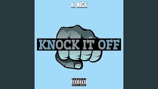 Knock It Off Music Video