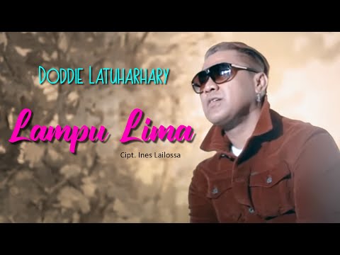LAMPU LIMA - Doddie latuharhary || Lagu Ambon