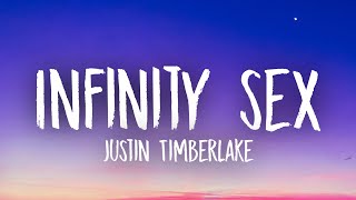 Justin Timberlake - Infinity Sex (Lyrics)