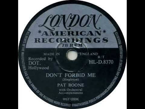 UK New Entry 1957 (15) Pat Boone - Don't Forbid Me