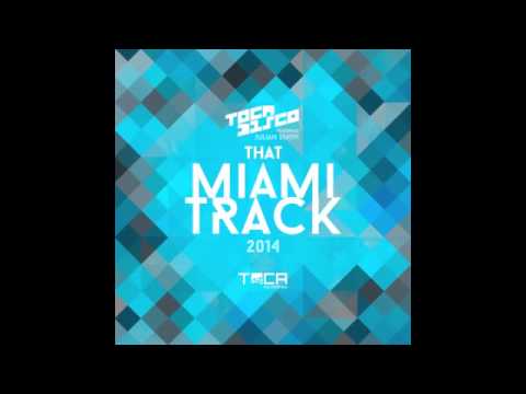 TOCA45 Tocadisco feat. Julian Smith - That Miami Track 2014 (Original Mix)