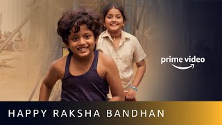Happy Raksha Bandhan! ❤️ | Celebrating Every Brother and Sister's Special Bond With Prime Video