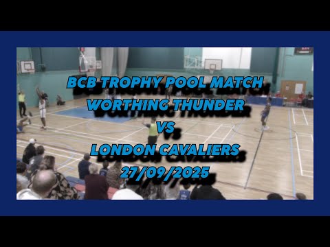 Worthing Thunder vs London Cavaliers - 27/09/2025 - BCB Trophy Pool Match