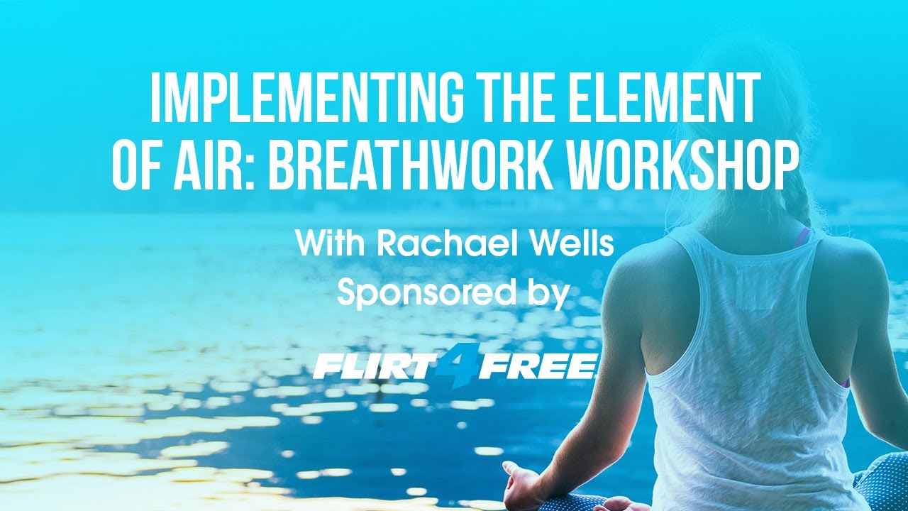 Implementing the Element of Air - Breathwork Workshop with Rachael Well
