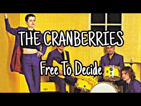THE CRANBERRIES - Free To Decide (Lyric Video)